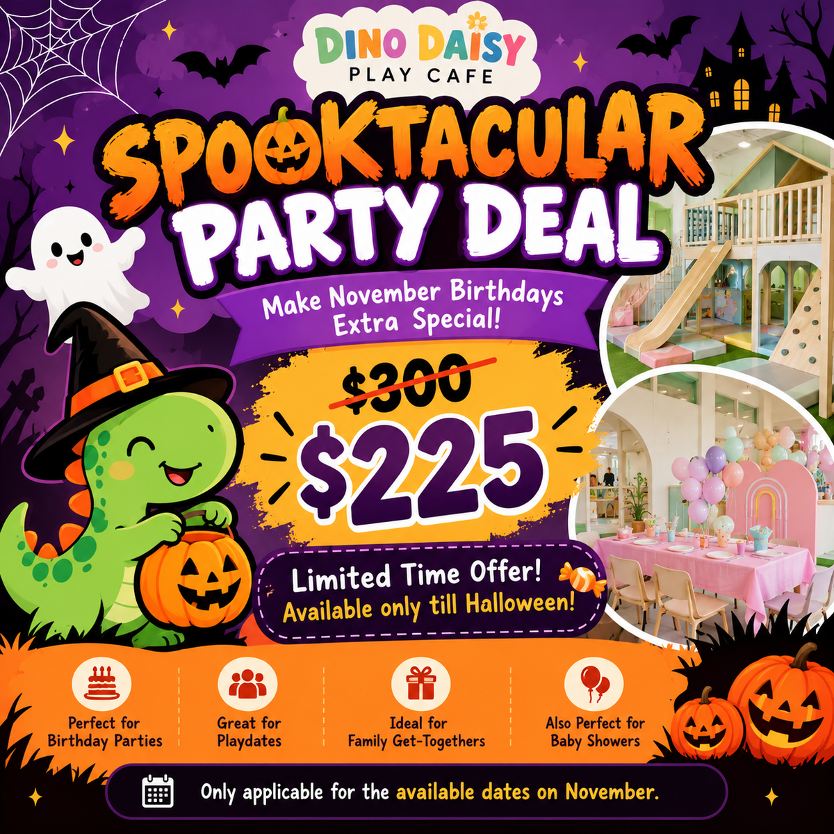 🎃 Spooktacular November Party Deal – Save $75!